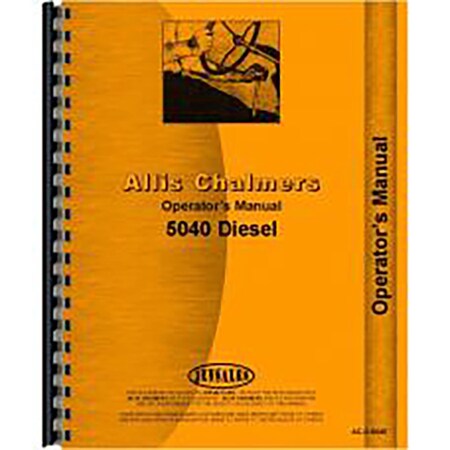 Aftermarket New Operators Manual Made Fits Allis Chalmers AC Tractor Model 5040 RAP65389